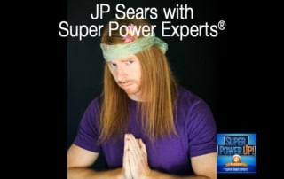 JP Sears with Super Power Experts