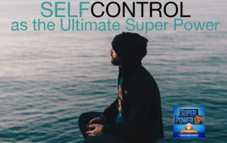 Self Control as the Ultimate Super Power