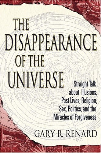 The Disappearance of the Universe Gary Renard