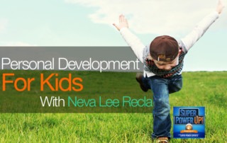 Personal Development for Kids with Neva Lee Recla