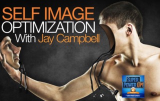 Self Image Optimization with Jay Campbell