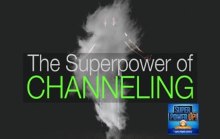 The Superpower of Channeling