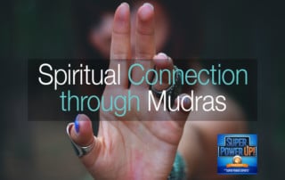 Spiritual Connection Through Mudras