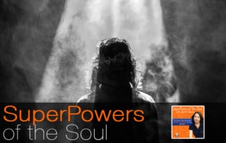 SuperPowers of the Soul