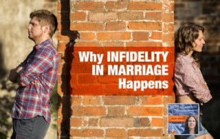 Why Infidelity in Marriage Happens