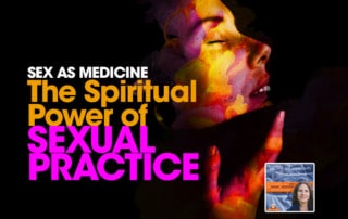 SLSP - Sex as Medicine - The Spiritual Power of Sexual Practice2