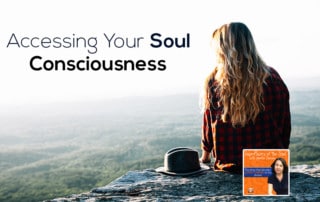 SPS - Accessing Your Soul Consciousness