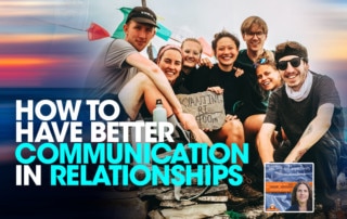 SLSP - How to Have Better Communication in Relationships