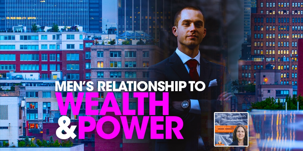 SLSP - Men's Relationship to Wealth and Power