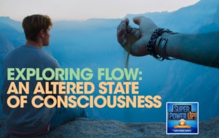 SPU - Exploring Flow An altered state of consciousness