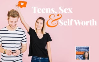 SLSP - Teens, Sex and Self Worth