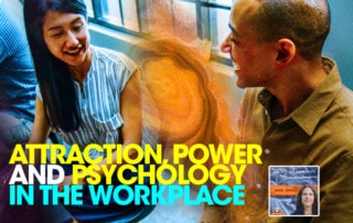 SLSP - Attraction, Power and Psychology in the Workplace