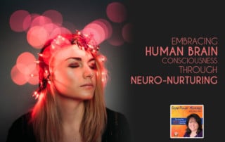 SPM - Embracing Human Brain Consciousness through Neuro-Nurturing