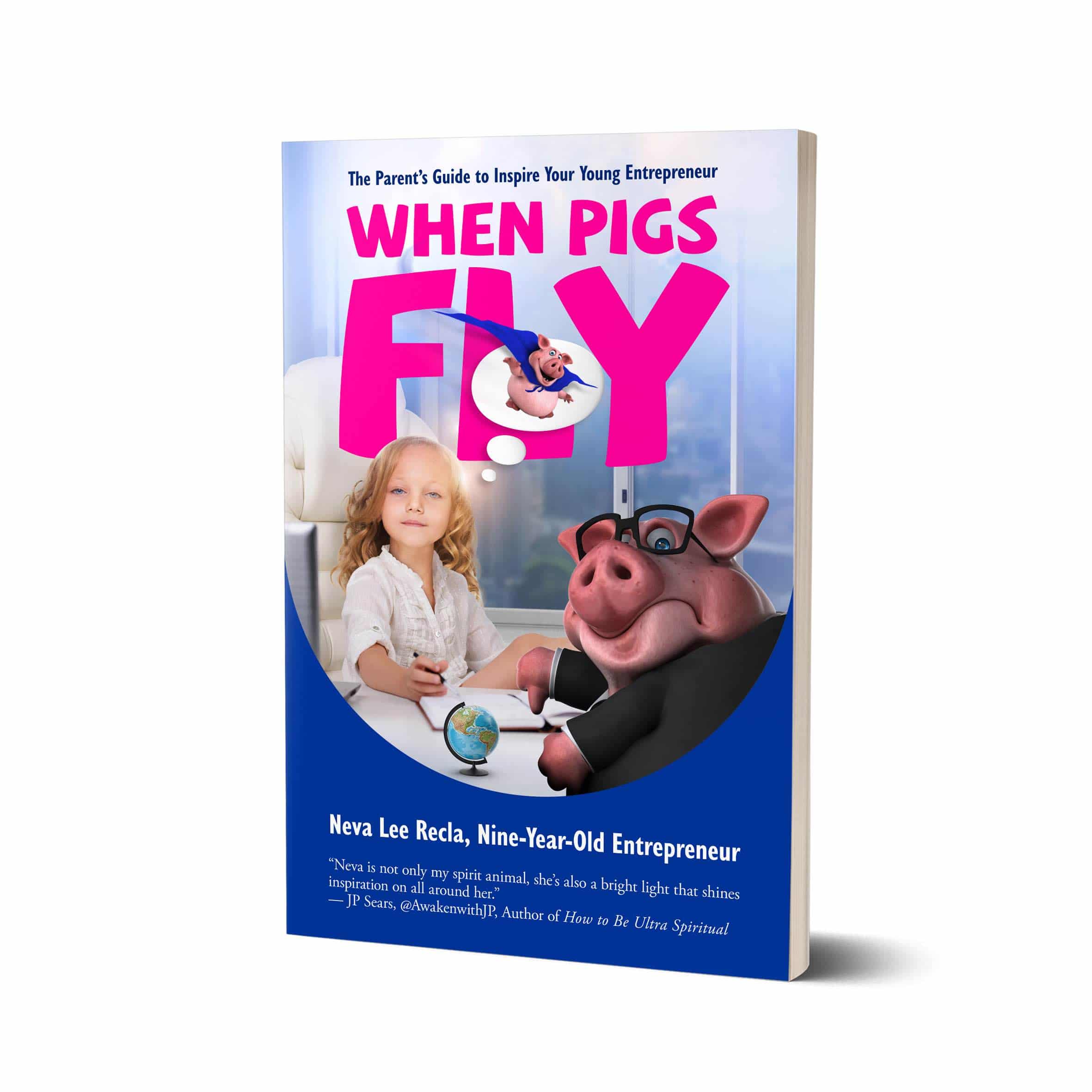 when-pigs-fly-a-parents-guide-to-inspire-your-young-entrepreneur