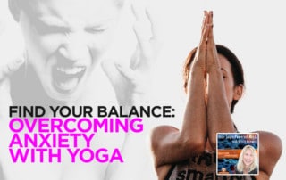 YSPM - Find Your Balance- Overcoming Anxiety With Yoga