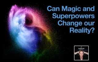 SPU - Can Magic and Superpowers Change our Reality?