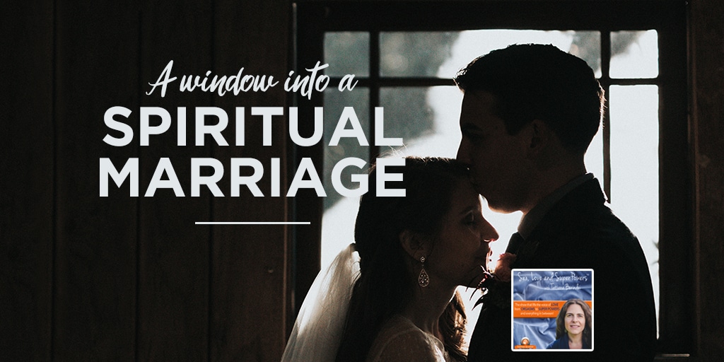 SLSP - A Window Into A Spiritual Marriage