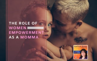 SPM - The Role of Women Empowerment as a Momma