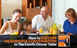 SPS - How to Restore Meaningful Conversation to The Family Dinner Table