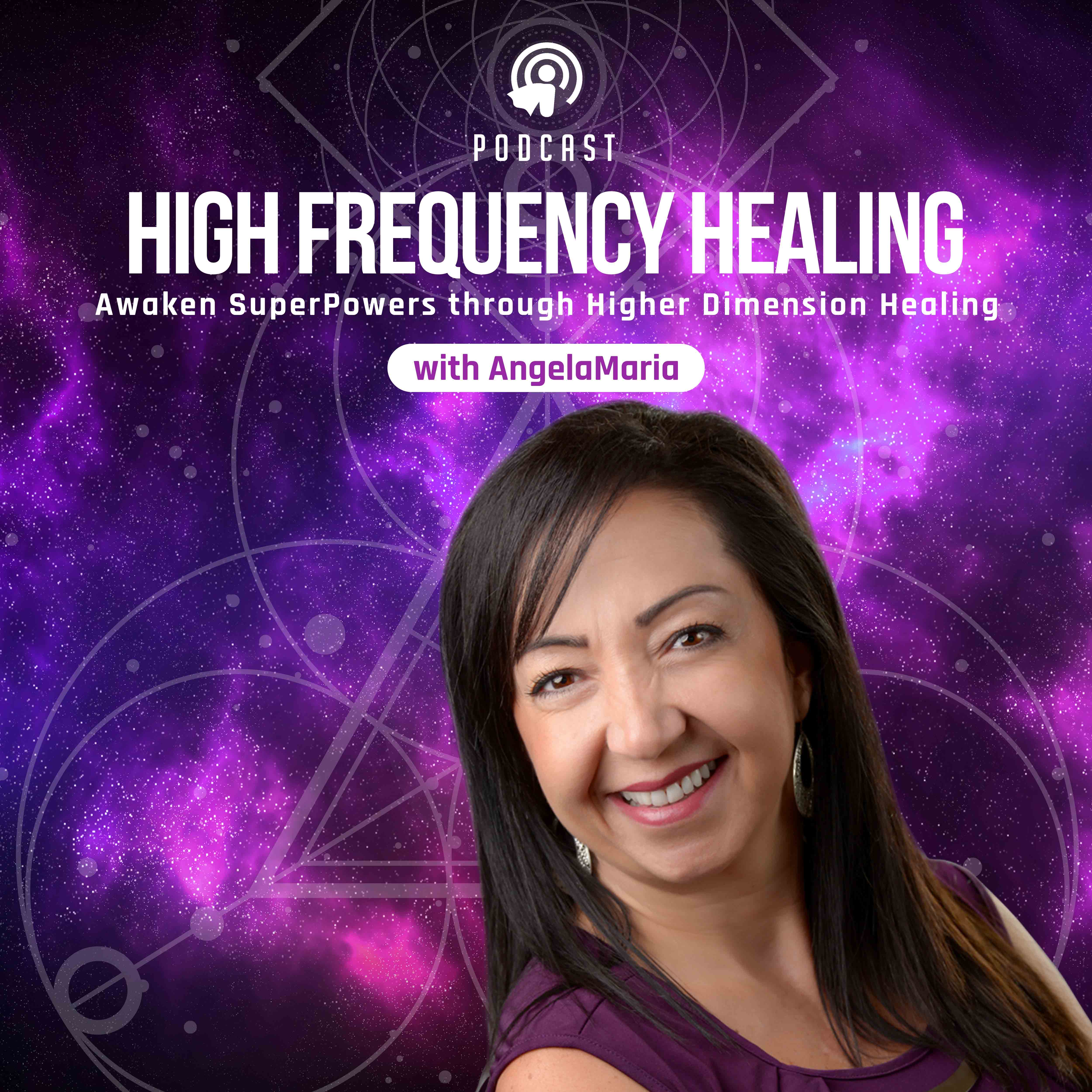High Frequency Healing with AngelaMaria