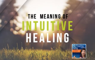 HFH - The Meaning of Intuitive Healing