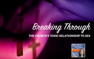 xSLSP - Breaking Through the Church's Toxic Relationship to Sex