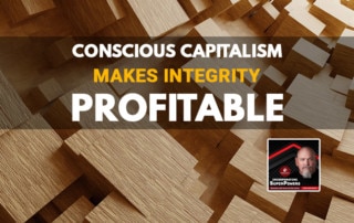 Conscious Capitalism Makes Integrity Profitable