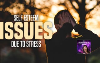 HFH - Self Esteem Issues Due To Stress