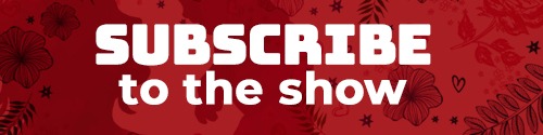 Subscribe to the Show!