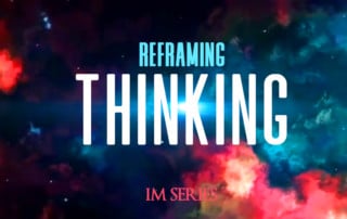 IM Series - Tapping Into Resilience, Reframing Thinking, #TappingIntoResilience #ReframingThinking #resilient #resilience #obstacles #advantages #challenges #rise #opportunities #life #stress #helplessness #discover #reframe #thinking #think #understand #sense #empower #action #series #messages #power #IMSeries #SuperPowerExperts