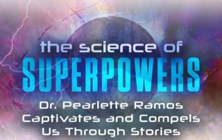 The Science of Superpowers, SOS. Dr. Pearlette Ramos Captivates and Compels Us through Stories, Master Your Personal Power #SOS #MasterYourPersonalPower #superpowers #Superpowerexperts #SuperPowerNetwork